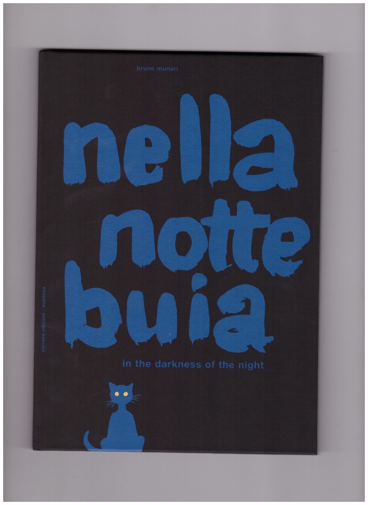 MUNARI, Bruno - nella notte buia - in the darkness of the night